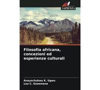 Filosofia africana, concezioni ed esperienze culturali