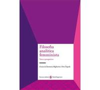 Filosofia analitica femminista. Temi e prospettive