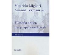 Filosofia antica. Una prospettiva multifocale