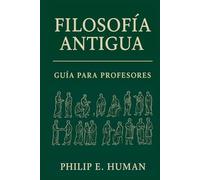 Filosofía Antigua: Guía para Profesores con Preguntas y Respuestas.