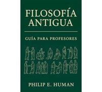 Filosofía Antigua: Guía para Profesores con Preguntas y Respuestas.