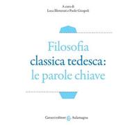Filosofia classica tedesca: le parole chiave