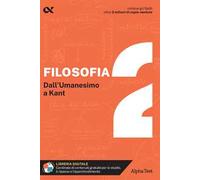 Filosofia. Con estensioni online. Vol. 2: Dall'umanesimo a Kant