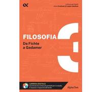 Filosofia. Con estensioni online. Vol. 3: Da Fichte a Gadamer
