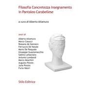 FILOSOFIA CONCRETEZZA INSEGNAMENTO IN PANTALEO CARABELLESE - Altamura A. (cur.)