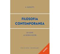 Filosofia contemporanea. Da Kant ai giorni nostri