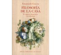Filosofía de la casa: El espacio doméstico y la felicidad: 147