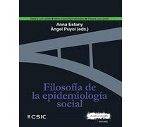 Filosofía de la epidemiología social/ Philosophy of social epidemiology