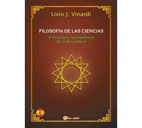 FILOSOFÍA DE LAS CIENCIAS - El Principio Fundamental de la Naturaleza (EN ESPAÑO