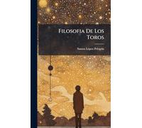 Filosofia De Los Toros
