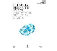 Filosofia dei diritti umani-Philosophy of human rights (2024). Ediz. bilingue. Vol. 68