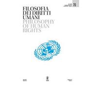 Filosofia dei diritti umani-Philosophy of human rights (2025). Nuova ediz.. Vol. 70