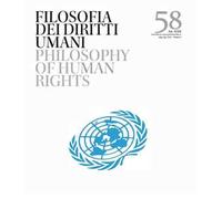 Filosofia dei Diritti umani-Philosophy of human rights. Ediz. bilingue. Vol. 58