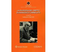 Filosofia del diritto di francesco carnelutti [Paperback] [Jun 15, 2019] Vari an