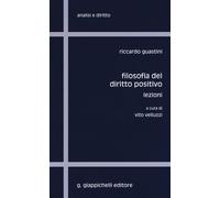 Filosofia del diritto positivo. Lezioni - 2017 - Giappichelli