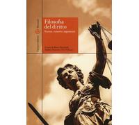 Filosofia del diritto. Norme, concetti, argomenti