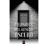 Filosofía del género oscuro