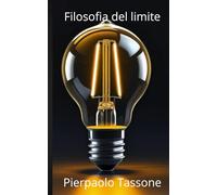 Filosofia del limite: Pierpaolo Tassone