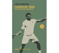 Filosofia del tennis. Profilo ideologico del tennis moderno