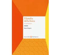 Filosofia della fisica. Un'introduzione