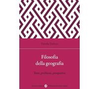 Libri Filosofia Della Geografia. Temi, Problemi, Prospettive