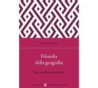 Filosofia della geografia. Temi, problemi, prospettive
