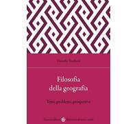 Filosofia della geografia. Temi, problemi, prospettive - 2024 - C