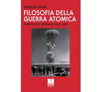 Filosofia della guerra atomica - Kahn Herman
