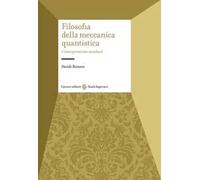 Filosofia della meccanica quantistica. L'interpretazione standard