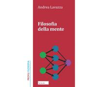 Filosofia della mente. Nuova ediz. - Lavazza Andrea