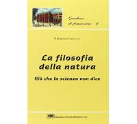 Filosofia della natura. Ciò che la scienza non dice