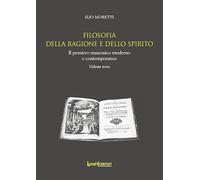 Filosofia della ragione e dello spirito. Il pensiero massonico moderno e contemporaneo