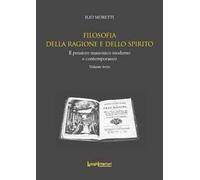 Filosofia della ragione e dello spirito. Il pensiero massonico moderno e contemporaneo