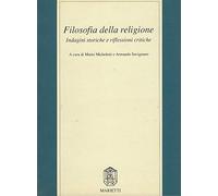 Filosofia della religione. Indagini storiche e riflessioni critiche