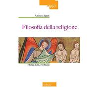 Filosofia della religione. Storia, temi, problemi. Nuova ediz.