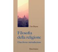 Filosofia della religione. Una breve introduzione - Bayne Tim