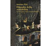 Filosofia della sensibilità. Per un'estetica come pensiero mitologico