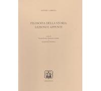 Filosofia della storia. Lezioni e appunti