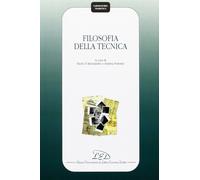 Filosofia della tecnica - [LED Edizioni Universitarie]