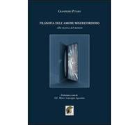 Filosofia dell'amore misericordioso. Alla ricerca del mistero