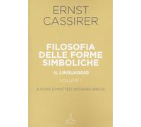 Filosofia delle forme simboliche. Vol. 1: linguaggio, Il.