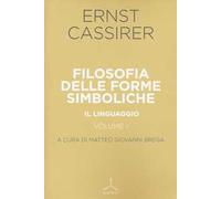 Filosofia delle forme simboliche. Vol. 1: linguaggio, Il.
