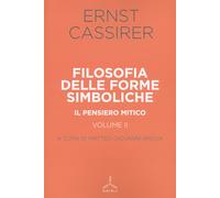Filosofia delle forme simboliche. Vol. 2: pensiero mitico, Il.
