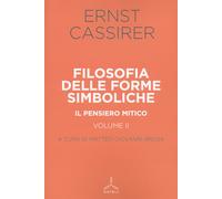 Filosofia delle forme simboliche. Vol. 2: Il pensiero mitico - 20