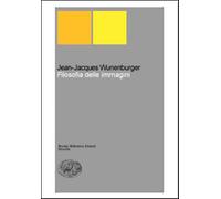 Filosofia delle immagini - Wunenburger Jean-Jacques