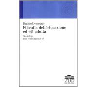 Filosofia dell'educazione ed età adulta. Simbologie, miti e immagini di sé