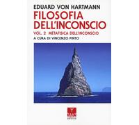 Filosofia dell'inconscio. Metafisica dell'inconscio (Vol. 2) [Paperback] [Jan 22