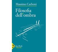 Filosofia dell'ombra - 2025 - Jaca Book (Filosofia)