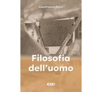 Filosofia dell'uomo [Paperback] [Dec 12, 2025] Basti, Gianfranco