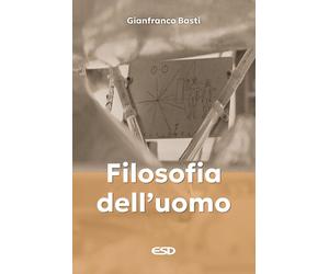 Filosofia dell'uomo [Paperback] [Dec 12, 2025] Basti, Gianfranco